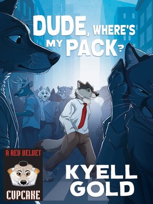 cover image of Dude, Where's My Pack?